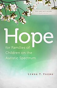 Hope for Families of Children on the Autistic Spectrum