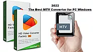 2022 The Best MTV Converter for PC Windows