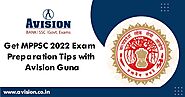 Get MPPSC 2022 Exam Preparation Tips with Avision Guna