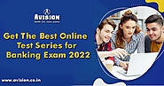 Get The Best Online Test Series for Banking Exam 2022