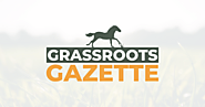 Grassroots Gazette - For the Equine Community by The Community