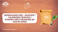 Download VED - Samved, Yajurved, Rigved, Atherv Ved and Meaning of Ved in Hindi