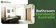 Australian Standards for Bathroom Renovations