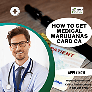 How to get Medical Marijuanas Card Ca | My MMJ Doctor