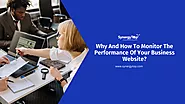 Monitoring The Performance Of Your Business Website – Why and How | SynergyTop