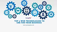 Top 3 Web Technologies To Use For Your Business | SynergyTop
