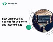 Best Online Coding Courses For Beginners and Intermediates
