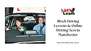 Block Driving Lessons & Online Driving Test in Manchester