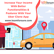 Improve Your Income With Your Uber Clone App