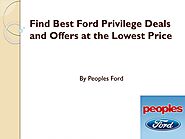 Find Best Ford Privilege Deals and Offers at the Lowest Price | Peoples Ford