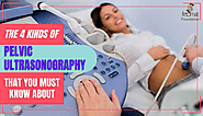 What Are The Different Types Of Pelvic Ultrasonography?