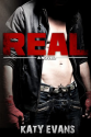 [Review] Real by Katy Evans + Giveaway ~ We Fancy Books
