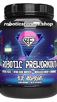 Buy Best Robotic Pre Workout Supplement For Muscle Gain – Robotics Fitness