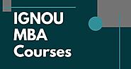 Which MBA courses are offered by IGNOU?