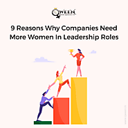 9 Reasons Why Companies Need More Women in Leadership Roles