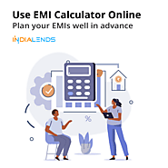 Use EMI Calculator online- Plan your EMIs well in advance