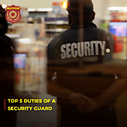 Top 5 Duties & Responsibilities of a Security Guard