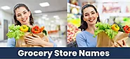 559+Snappy Grocery Store Names Ideas - Brandbookcloud