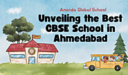 Unveiling the Best CBSE School in Ahmedabad: A Parent's Guide