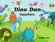 Dino Dan Superhero by Jennifer Jones teaches early learning, motivation and more