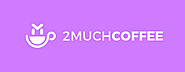2muchcoffee
