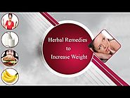 Best Known Herbal Remedies To Increase Body Weight