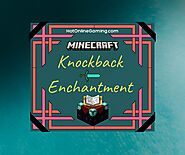 What is knockback and how to do knockback enchantment