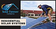 Top Tips for Residential Solar Systems - Solar Forever Canberra