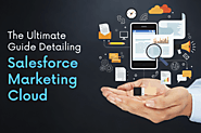 The Comprehensive Guide To Know Everything About Salesforce Marketing Cloud? | AIMDek Technologies
