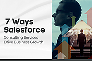 7 Ways Salesforce Consulting Services Drive Business Growth - AIMDek
