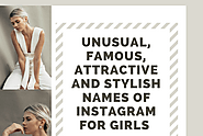 Unusual, Famous, Attractive and Stylish Names of Instagram For Girls