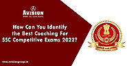 How Can You Identify The Best Coaching For SSC Exams 2022?