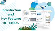 Introduction and Key Features of Tableau