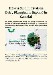 Milk Delivery Solutions- How is Summit Station Dairy Planning to Expand in Canada?