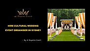 Hire Cultural Wedding Event Organiser in Sydney