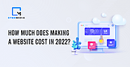 A Breakdown For How Much Does Making A Website Cost In 2022?