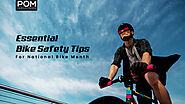 Essential Bike Safety Tips National Bike Month – POM Industries