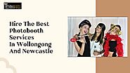 Hire The Best Photobooth Services In Wollongong And Newcastle