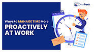 Ways to Manage Time More Proactively at Workplace | DeskTrack