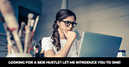 Looking for a Side Hustle? Let Me Introduce You to One!