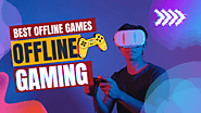 best offline games Android That Doesn't Need Internet 2022