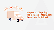 Magento 2 Shipping Table Rates Extension [Complete Guide]
