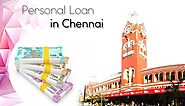 Apply for easy personal loan in Chennai at lowest interest rates!