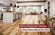 Ethical Hardwood Flooring - Know More About the Same