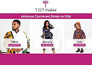 African Clothing Store in USA Totinahclothing