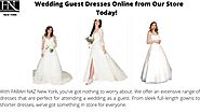 Buy Wedding Guest Dresses Online at FARAH NAZ New York