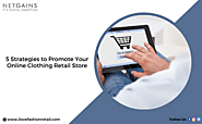 5 Strategies to Promote Your Online Clothing Retail Store
