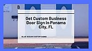Get Custom Business Door Sign in Panama City, FL