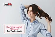 Website at https://www.hairmdindia.com/blog/best-hair-thickness-tips-in-marathi/