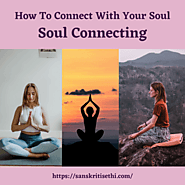 When do you feel most connected with your own soul? What action or inaction?